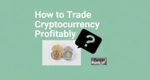 Read more about the article How to Trade Cryptocurrency Profitably