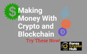 Read more about the article Making Money With Crypto and Blockchain