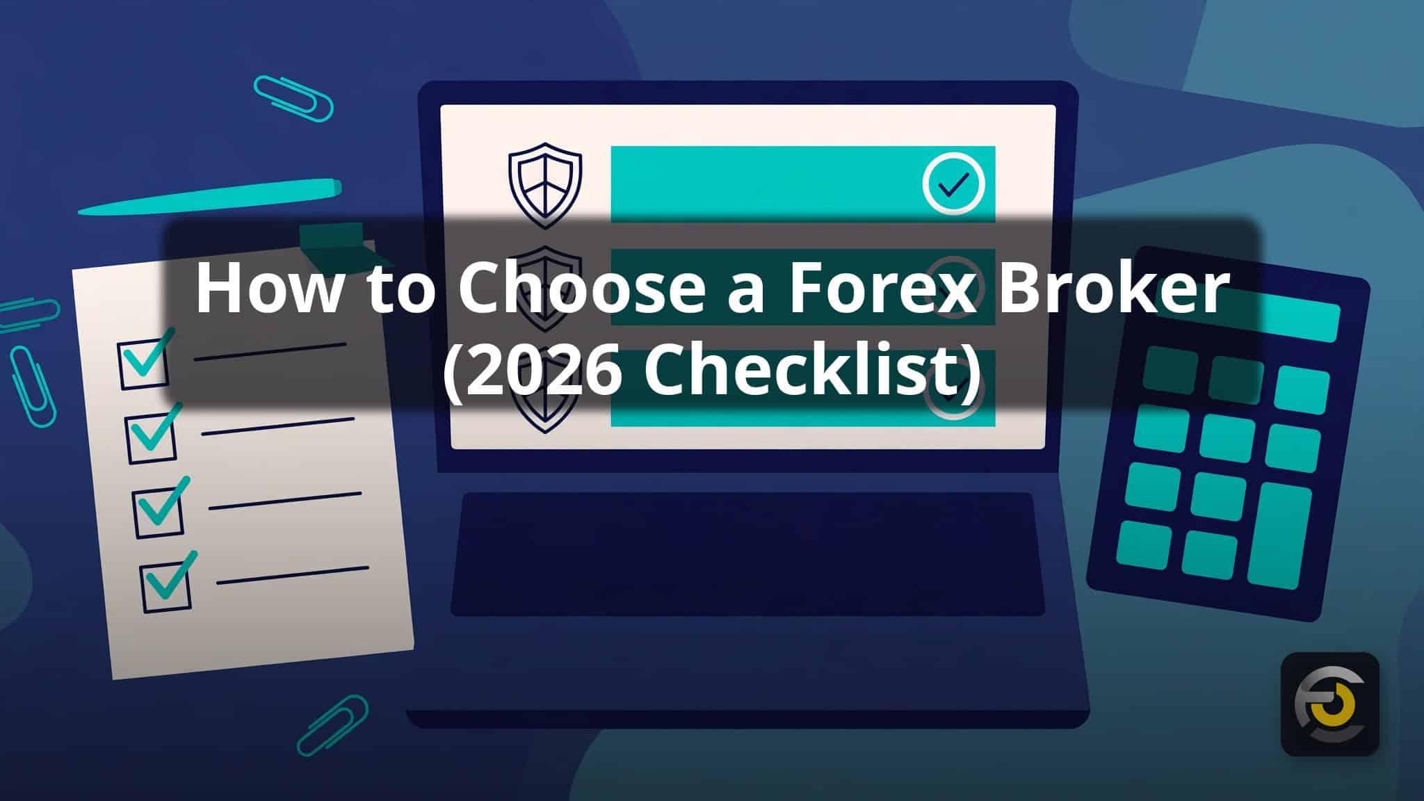 Read more about the article How to Choose a Forex Broker (2026 Checklist)